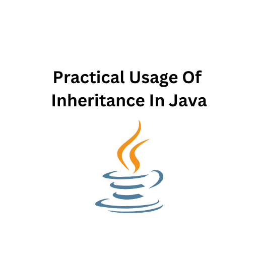 85.Practical Usage Of Inheritance In Java